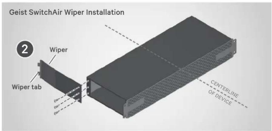 Geist SwitchAir Wiper Installation Wiper Wiper tab CENTERLINE OF DEVICE