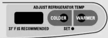 ADJUST REFRIGERATOR TEMP COLDER WARMER 37° F IS RECOMMENDED SET ●