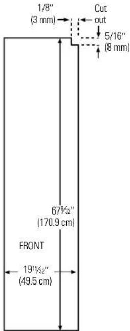 1/8" (3 mm) Cut out 5/16" (8 mm) 67½" (170.9 cm) FRONT 19½" (49.5 cm)