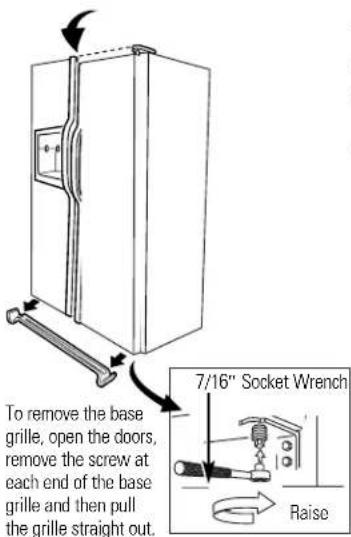 To remove the base grille, open the doors, remove the screw at each end of the base grille and then pull the grille straight out. 7/16" Socket Wrench Raise