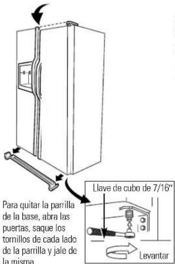 Para quitar la parrilla de la base, abra las puertas, saque los tornillos de cada lado de la parrilla y jale de la misma. Llave de cubo de 7/16" Levantar