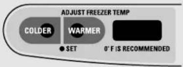 ADJUST FREEZER TEMP COLDER WARMER SET 0° F IS RECOMMENDED