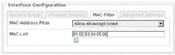 Interface Configuration General Setup Wireless Security MAC-Filter Advanced Settings MAC-Address Filter Allow all except listed MAC-List 01:02:03:04:05.06