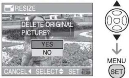 RESIZE DELETE ORIGINAL PICTURE? YES NO CANCEL SELECT SET MENU SET