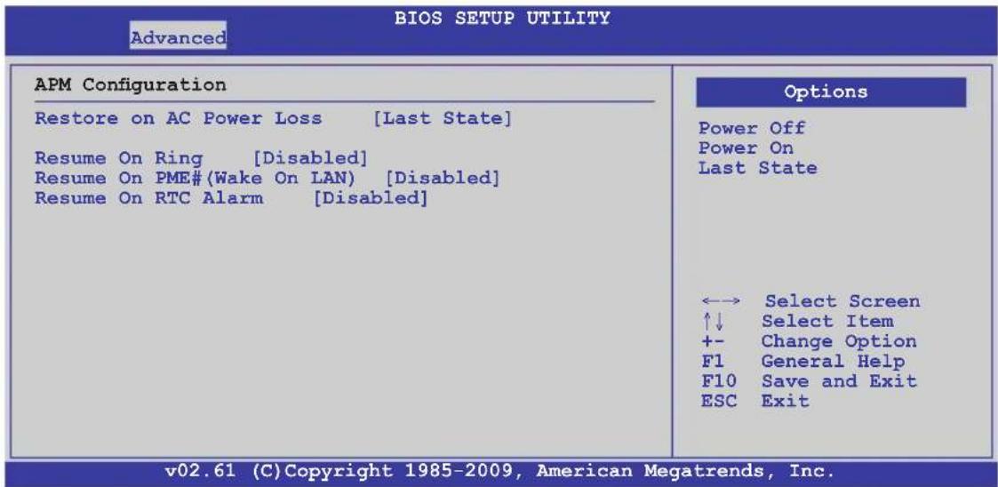 BIOS SETUP UTILITY Advanced APM Configuration Restore on AC Power Loss [Last State] Resume On Ring [Disabled] Resume On PME#(Wake On LAN) [Disabled] Resume On RTC Alarm [Disabled] Options Power Off Power On Last State ←→ Select Screen ↑↓ Select Item +- Change Option F1 General Help F10 Save and Exit ESC Exit v02.61 (C)Copyright 1985-2009, American Megatrends, Inc.