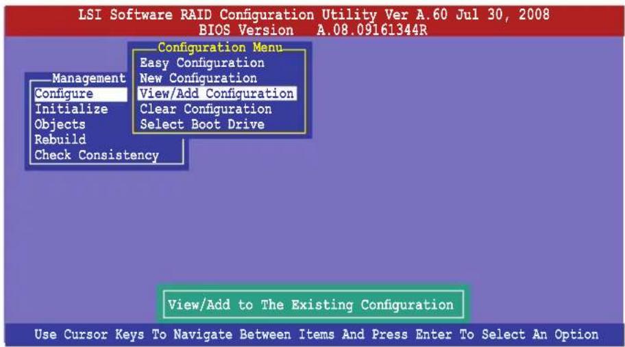 LSI Software RAID Configuration Utility Ver A.60 Jul 30, 2008 BIOS Version A.08.09161344R Configuration Menu Easy Configuration New Configuration View/Add Configuration Clear Configuration Select Boot Drive Management Configure Initialize Objects Rebuild Check Consistency View/Add to The Existing Configuration Use Cursor Keys To Navigate Between Items And Press Enter To Select An Option