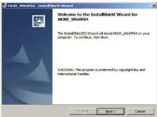 MLNX_WinOF64 - InstallShield Wizard Welcome to the InstallShield Wizard for MLNX_WinOF64 The InstallShield(R) Wizard will install MLNX_WinOF64 on your computer. To continue, click Next. WARNING: This program is protected by copyright law and international treaties. <帮助 > Next > Cancel