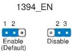 1394_EN 1 2 Enable (Default) 2 3 Disable