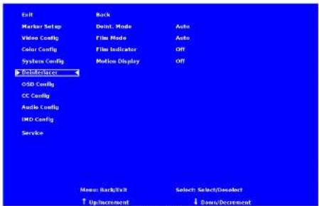 Exit Marker Setup Video Config Color Config System Config SystemActions OSB Config CC Config Audio Config IMD Config Service Back Daint. Mode Film Mode Film Indicator Motion Display Auto Auto Off Off Menu: Back/Exit ↑ UpIncrement Select: Select/Decosect ↓ Down/Decosect