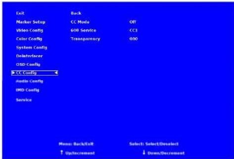 Exit Back Marker Setup CC Mode Off Video Config 600 Service CCI Color Config Transparency 000 System Config Delenteracer OSD Config CC Config 4 Audio Config HDD Config Service Menu: Back/Exit Select: Select/DoSelect ↑ Up/Increment ↓ Down/Decrement
