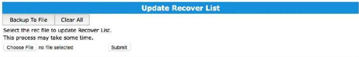 Update Recover List Backup To File Clear All Select the rec file to update Recover List. This process may take some time. Choose File no file selected Submit