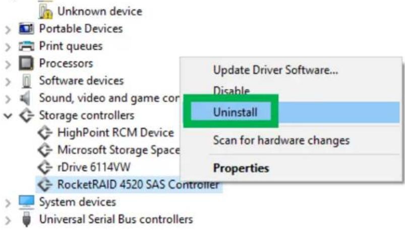 Unknown device Portable Devices Print queues Processors Software devices Sound, video and game con Storage controllers HighPoint RCM Device Microsoft Storage Space rDrive 6114VW RocketRAID 4520 SAS Controller System devices Universal Serial Bus controllers Update Driver Software... Disable Uninstall Scan for hardware changes Properties