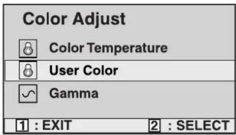 Color Adjust Color Temperature User Color Gamma 1 : EXIT 2 : SELECT