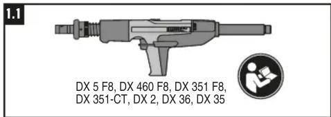 1.1 DX 5 F8, DX 460 F8, DX 351 F8, DX 351-CT, DX 2, DX 36, DX 35