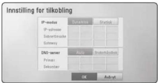 Innstilling for tilkobling IP-modes IP-admisser Subnettinske Gateway DNS-server Primer Sekunter Dynatiss Statisk Auto Brukerhåodesk OK Avbnyt
