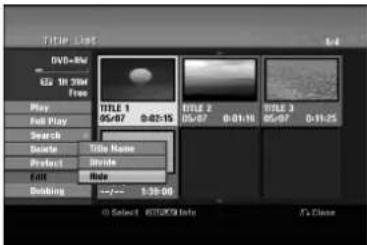 Title List DVD:8kV 62x 10.75m Free Play Full Play Search Delete Protect Edit Blanking TITLE 1 05/07 0:01:15 TITLE 2 05/07 0:01:16 TITLE 3 05/07 0:11:25 Title Name Inside Hide Select 1:35:00 © Select EDIT/SIGN Info /A Close