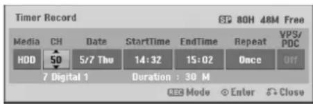 Timer Record 80H 48M Free Media CH Date StartTime EndTime Repeat VPS/ HDD 50 5/7 Thu 14:32 15:02 Once Off 7 Digital 1 Duration : 30 M REC Mode Enter Close