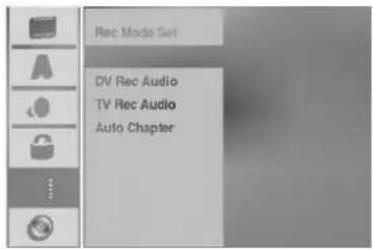 Rec Mode Set DV Rec Audio TV Rec Audio Auto Chapter