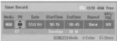 Timer Record 127H dTM Free Media PM Date StartTime EndTime Repeat VPS/ PDC HDD 08 17/2 Fri 10:15 10:45 Once Off C7 Duration - 30 M BANANA Mode Enter Go Close