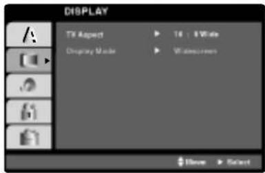 DISPLAY TV Aspect Display Mode 16 : 8 Video Windowscreen Name Select