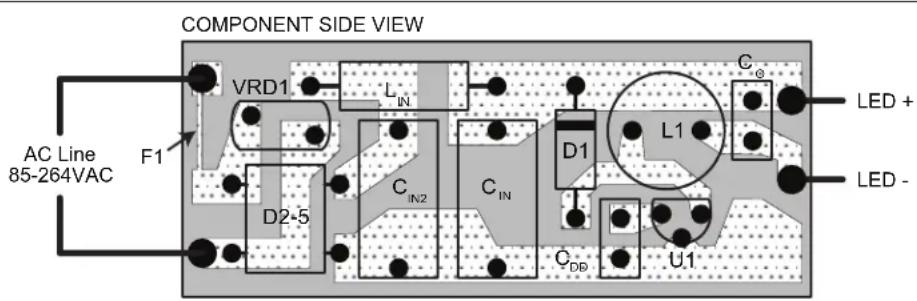 COMPONENT SIDE VIEW AC Line 85-264VAC F1 VRD1 L_IN C_IN2 D2-5 C_IN D1 L1 C_DD U1 C_θ LED + LED -