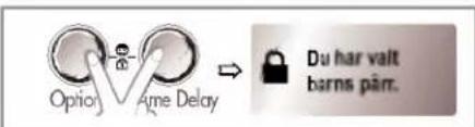 Option Ame Delay Du har valt barns pãn.