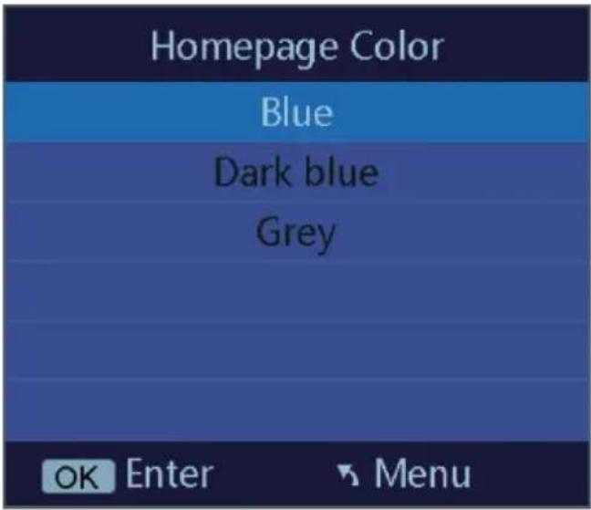 Homepage Color Blue Dark blue Grey OK Enter ▼ Menu