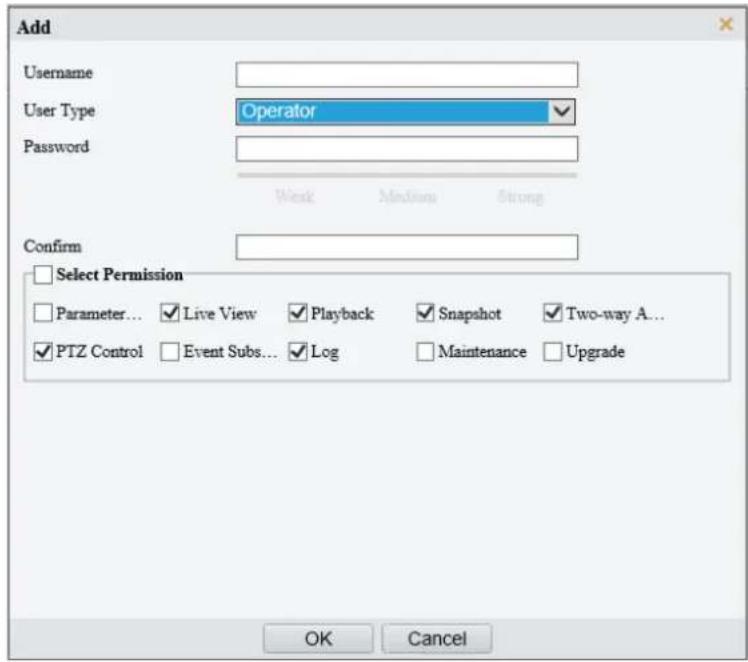 Add Username User Type Operator Password West Additions Strong Confirm Select Permission Parameter... ✓ Live View ✓ Playback ✓ Snapshot ✓ Two-way A... ✓ PTZ Control ✓ Event Subs... ✓ Log ✓ Maintenance ✓ Upgrade OK Cancel