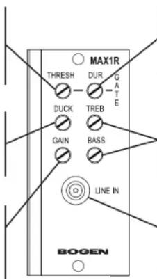MAX1R THRESH DUR G DUCK TREB GAIN BASS LINE IN BOGEN