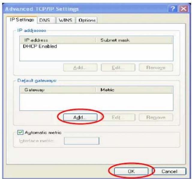 Advanced TCP/IP Settings IP Settings DNS WINS Options IP address IP address Subnet mask DHCP Enabled Add... Edit... Remove Default gateways: Gateway Metric Add... Edit... Remove Automatic metric Interface metric: OK Cancel