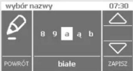 wybór nazwy 07:30 8 9 a a b POWRÓT białe ZAPISZ