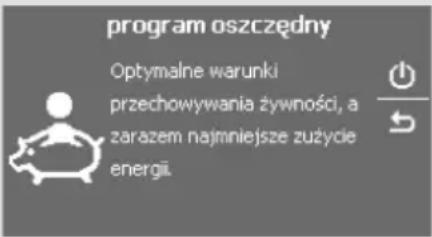 program oszczędny Optymalne warunki przechowywania żywności, a zarazem najmniejsze zużycie energią.