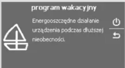 program wakacyjny Energooszczędne działanie urządzenia podczas dłuższej nieobecności.