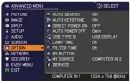ADVANCED MENU PICTURE IMAGE INPUT SETUP AUDIO SCREEN OPTION NETWORK SECURITY EASY MENU EXIT AUTO SEARCH ON AUTO KEYSTONE ON DIRECT POWER ON OFF AUTO POWER OFF On USB TYPE B USB DISPLAY LAMP TIME On FILTER TIME Oh MY BUTTON MY SOURCE COMPUTER IN 2 SERVICE COMPUTER IN 1 1024 x 768 @50Hz