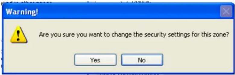 Warning! Are you sure you want to change the security settings for this zone? Yes No