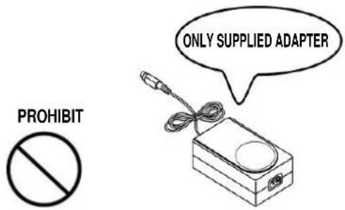 PROHIBIT ONLY SUPPLIED ADAPTER