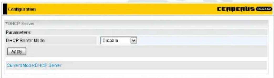 Configuration CERBERUS PS331-62 DHCP Server Parameters DHCP Server Mode Disable Apply Current Mode:DHCP Server