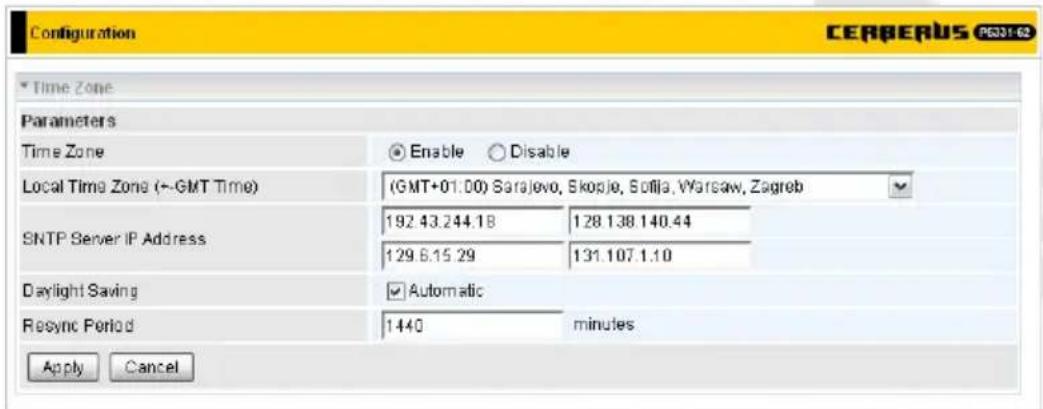 Configuration CERBERUS IP331-62 * Time Zone Parameters Time Zone Enable Disable Local Time Zone (~GMT Time) (GMT+01.00) Sarajevo, Skopje, Sofija, Warsaw, Zagreb SNTP Server IP Address 192.43.244.18 128.138.140.44 129.6.15.29 131.107.1.10 Daylight Saving ✓ Automatic Resync Period 1440 minutes Apply Cancel