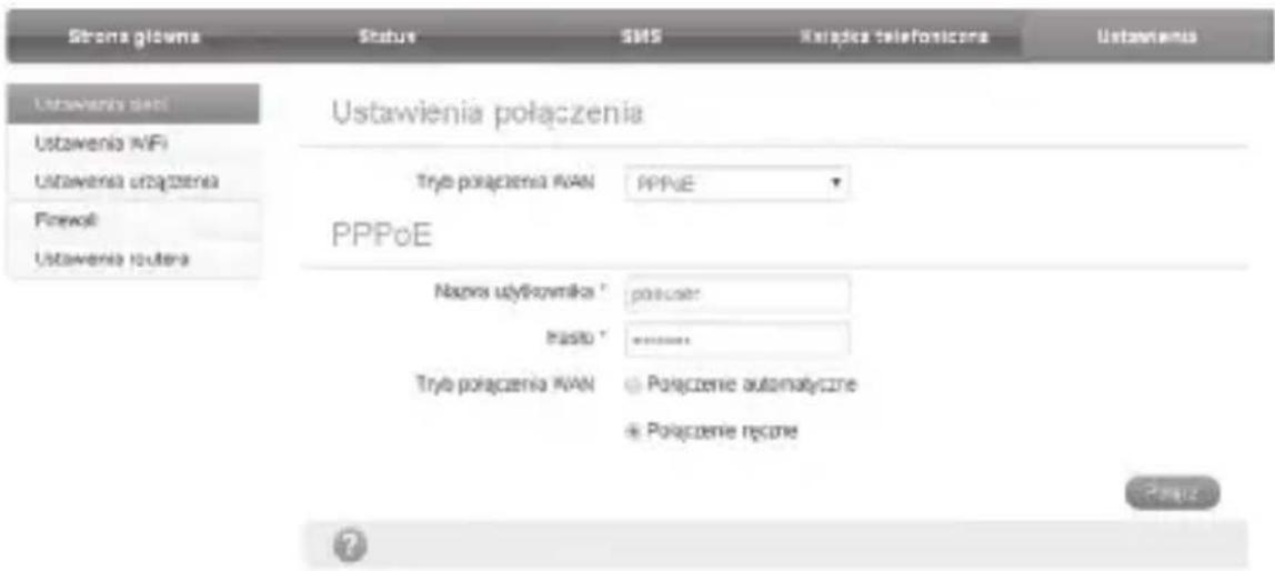 Strona głoława Status SMS Kraladca telefoniczna Ustawienia Ustawienia dati Ustawienia WiFi Ustawienia urządzenia Firewoli Ustawienia routiera Ustawienia połączenia Tryb połączenia WAN PPRUE PPPoE Nazwa użytkownika * policzer Pasto * ... Tryb połączenia WAN ● Polączenie automatyczne ● Polączenie ręcone ?
