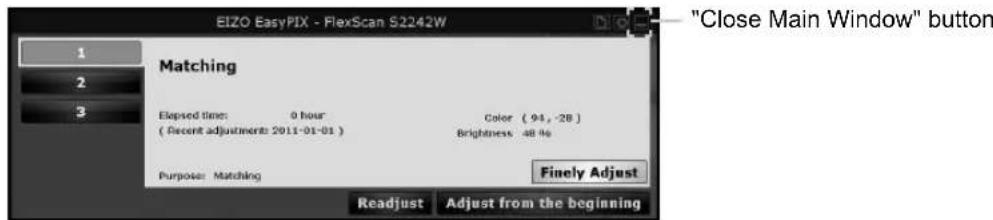 EIZO EasyPIX - FlexScan S2242W 1 2 3 Matching Elapsed time: 0 hour ( Recent adjustments: 2011-01-01 ) Color (94, -28) Brightness: 48 % Purpose: Matching Finely Adjust Readjust Adjust from the beginning "Close Main Window" button