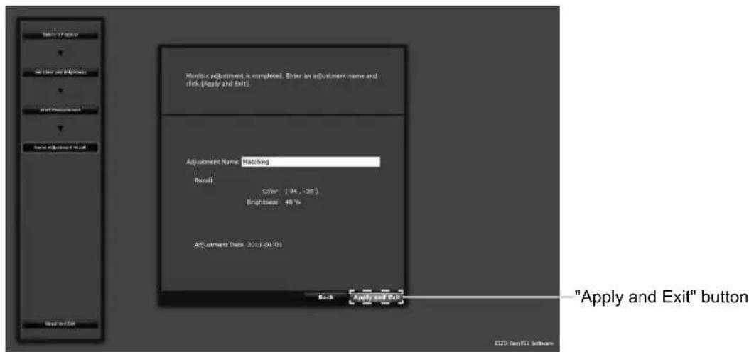 Monitor adjustment is completed. Enter an adjustment name and click (Apply and Exit) Adjustment Name: Matching Result Color [ 94, -25 ] Brightness 48 % Adjustment Date: 2011-01-01 Back Apply and Exit "Apply and Exit" button ECON GenPFX Software