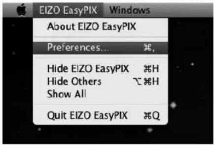 EIZO EasyPIX Windows About EIZO EasyPIX Preferences... ⌘, Hide EIZO EasyPIX ⌘H Hide Others ⌘H Show All Quit EIZO EasyPIX ⌘Q