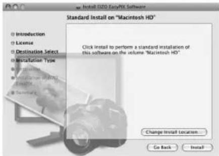 Install EZIO EasyPIX Software Standard Install on "Macintosh HD" Introduction License Destination Select Installation Type Installation Wizard Installation Wizard Change Install Location... Go Back Install...