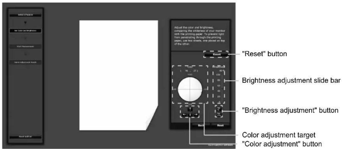 Adjust the color and brightness, comparing the brightness of your monitor with the printing paper. To prevent light from devrstrating through the printing paper, use low sheets, one placed on top of the other. "Reset" button Brightness adjustment slide bar "Brightness adjustment" button Color adjustment target "Color adjustment" button