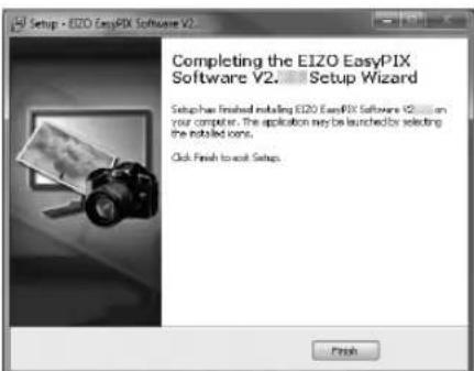 Setup - EIZO EasyPIX Software V2 Completing the EIZO EasyPIX Software V2. Setup Wizard Setup has finished installing EIZO EasyPIX Software V2... on your computer. The application may be launched by selecting the installed ones. Click Finish to exit Setup.