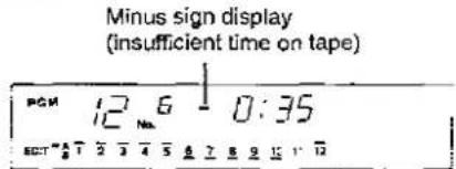 Minus sign display (insufficient time on tape) PCM 12 6 0:35 ECT 1 2 3 4 5 6 7 8 9 10 11 12