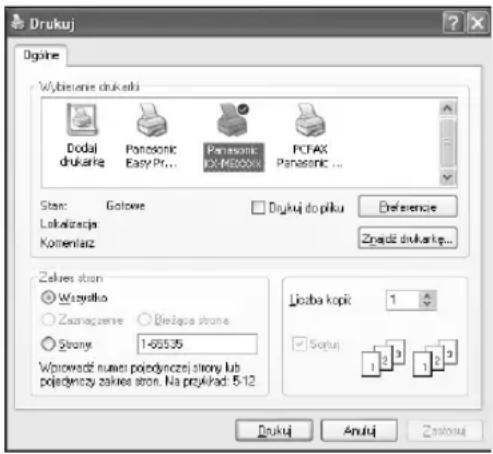Drukuj Dgohne Wybiereme drukendi Dodal drukarię Panasonic Easy Pr... Panasonic FX-Mi3000x PCFAX Panasonic ... Star: Gołowe Dykuj do piku Reference Lakalizacja: Komenianz Zpajdz drukankę... Zakres ston: Wazysłko Zanaczerne Bieżące strone Strony: 1-65535 Wpcowadź automat pojedynczej strony lub pojardentzy zakres ston. Na przykład: 5-12 Liczba kopit 1 Sotuj 1 2 3 1 2 3 Drukuj Anuluj Zastosu