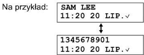 Na przykład: SAM LEE 11:20 20 LIP.√ 1345678901 11:20 20 LIP.√