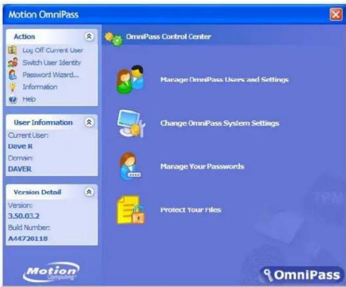 Motion OmniPass Action Log Off Current User Switch User Identity Password Wizard... Information Help User Information Current User: Dave R Domain: DAVER Version Detail Version: 3.50.03.2 Build Number: A44720118 OmniPass Control Center Manage OmniPass Users and Settings Change OmniPass System Settings Manage Your Passwords Protect Your Files Motion Computing OmniPass