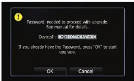 Password needed to proceed with upgrade. See manual for details. Device#: 8247006263A10104 If you already have the Password, press "OK" to start upgrade. OK Cancel